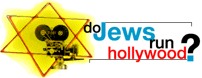 do Jews run Hollywood?