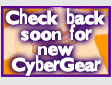 Check back soon for new CyberGear