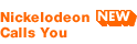 Nickelodeon Calls You