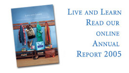 Live and Learn: Read our online Annual Report 2005