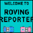 Play Roving Reporter