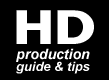 HD Production Guide