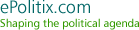 ePolitix.com: Shaping the political agenda
