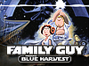 Family Guy Presents Blue Harvest