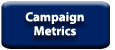 Campaign Metrics Button