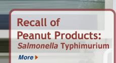 Recall of Peanut Products: Salmonella Typhimuium