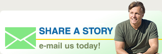 SHARE A STORY - email us today!