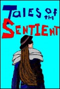 Tales of the Sentient