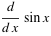 d/(dx)sinx