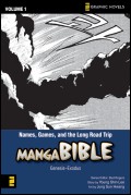 Manga Bible: Names, Games, and the Long Road Trip
