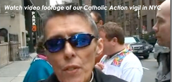 Watch video of the Catholic Action vigil in NYC!