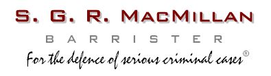 S. G. R. MacMillan - For the defence of serious criminal cases