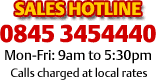Sales Hotline - 0845 3454440