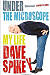 Under The Microscope: My Life, By Dave Spikey