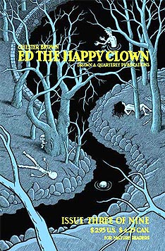 Issue three of Ed the Happy Clown. Courtesy Drawn and Quarterly Publications.
				