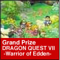 Grand Prize DRAGON QUEST VII-Warrior of Edden-