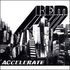 R.E.M. Accelerate