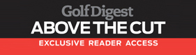 Sign-up for Golf Digest's Above The Cut