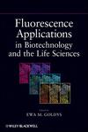 Fluorescence Applications in Biotechnology and Life Sciences