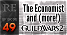Random Encounter Episode 49 - The Economist and (more!) Guild Wars 2!