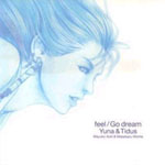 feel / Go Dream - Yuna & Tidus