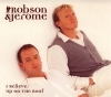 Robson And Jerome - I Believe/Up On The Roof