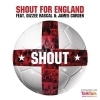 Shout For England - Shout ft. Dizzee Rascal & James Corden