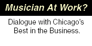 Musician At Work Forums in Chicago. Learn the Biz.