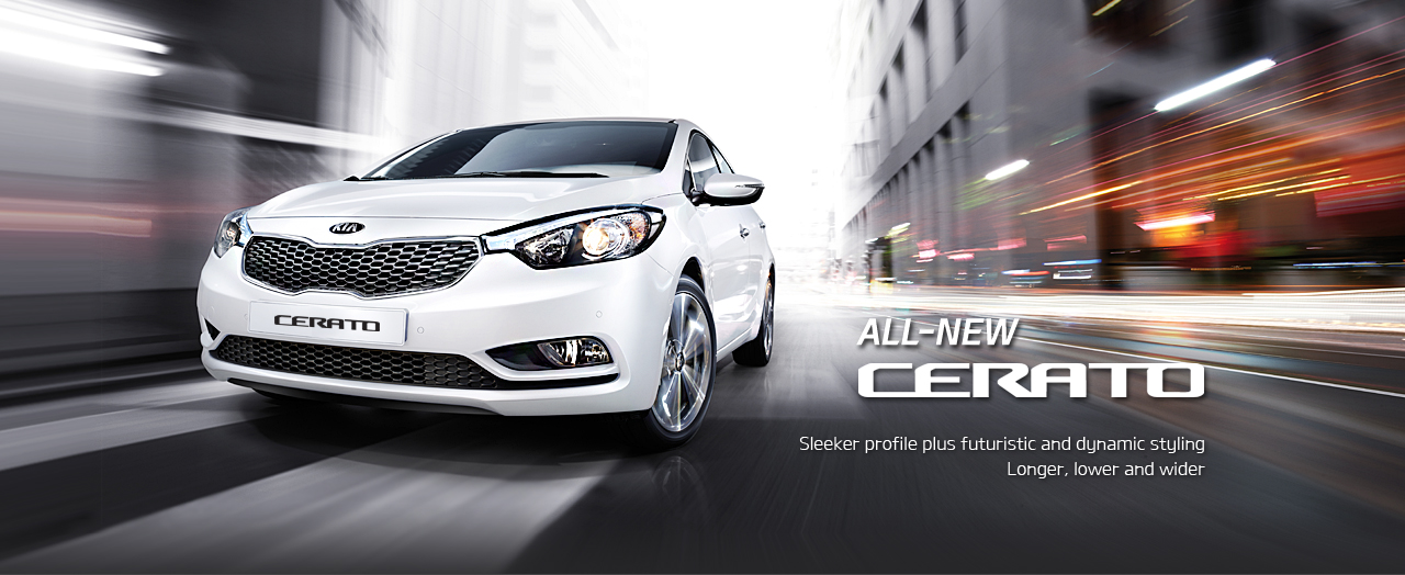 ALL-NEW CERATO Sleeker profile plus futuristic and dynamic styling Longer, lower and wider