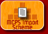 MCPS Import Scheme