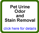 Click here for details on the CLEAN Choice Pet Urine Damage Treatment