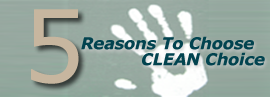 5 Reasons to use CLEAN Choice 