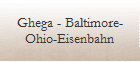 Ghega - Baltimore-
Ohio-Eisenbahn