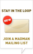Stay in the loop. Join the Madman mailing list.