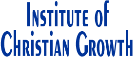 Institute of Christian Growth