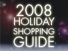 2008 Holiday Shopping Guide